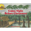 Cajun Night Before Christmas(r) (Abbreviated Board Book) - Board Book