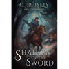 Shadow of the Sword: A Tale of Alamore - Paperback