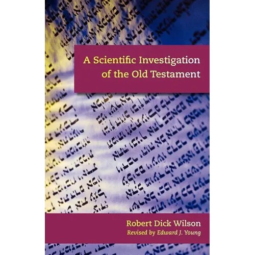 A Scientific Investigation of the Old Testament - Paperback