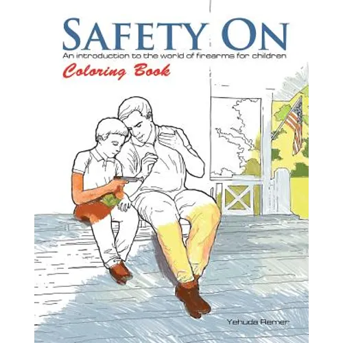 Safety On Coloring Book: An Introduction to the World of Firearms for Children - Paperback