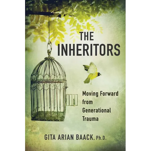 The Inheritors: Moving Forward from Generational Trauma - Paperback