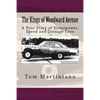 The Kings of Woodward Avenue: A True Story of Horsepower, Speed and Teenage Love - Paperback