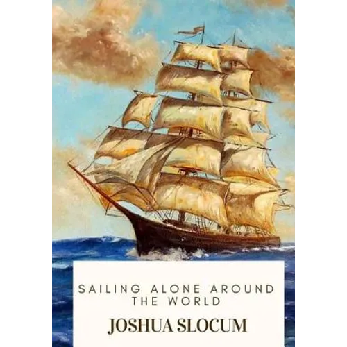 Sailing Alone Around the World - Paperback
