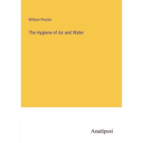 The Hygiene of Air and Water - Paperback