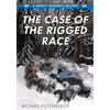 The Case of the Rigged Race - Paperback