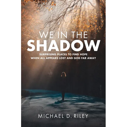 We in the Shadow - Hardcover