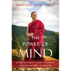 The Power of Mind: A Tibetan Monk's Guide to Finding Freedom in Every Challenge - Paperback