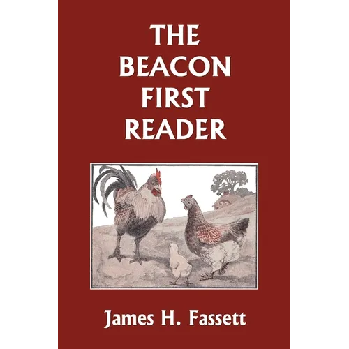 The Beacon First Reader (Color Edition) (Yesterday's Classics) - Paperback