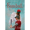 Baseball, Bullies & Angels - Paperback