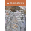 Hispanic Treasures of the Western United States - Paperback