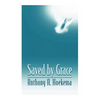 Saved by Grace - Paperback