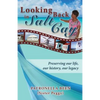 Looking Back in Salt Cay: Preserving our life, our history, our legacy - Paperback