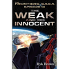 Ep.#14 - "The Weak and the Innocent" - Paperback