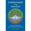 Unprepared To Be Amazed - Paperback