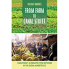 From Farm to Canal Street: Chinatown's Alternative Food Network in the Global Marketplace - Paperback