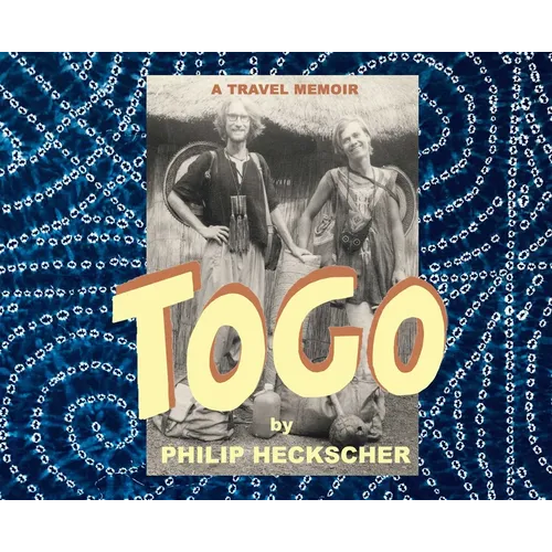 Togo: A Travel Memoir - Hardcover