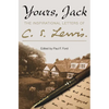 Yours, Jack: The Inspirational Letters of C. S. Lewis - Paperback