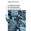 La democracia en Venezuela: Un proyecto inconcluso - Paperback