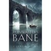 Ruinwaster's Bane: The Annals of the Last Emissary - Paperback