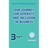 Our Journey for Diversity and Inclusion in Business - Paperback