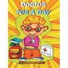 Doctor for a Day - Hardcover