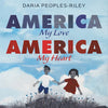 America, My Love, America, My Heart - Hardcover