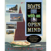 Boats with an Open Mind: Seventy-Five Unconventional Designs and Concepts - Paperback