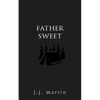 Father Sweet - Paperback