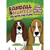 Randall and Hunter Go with the Flow: Two Tails on the Move - Hardcover