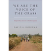 We Are the Voice of the Grass: Interfaith Peace Activism in Northern Uganda - Hardcover
