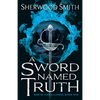 A Sword Named Truth: Rise of the Alliance Book One - Mass Market Paperbound