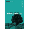 Knives in Hens - Paperback
