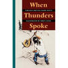 When Thunders Spoke - Paperback