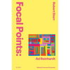Focal Points: AD Reinhardt - Hardcover