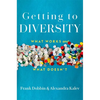 Getting to Diversity: What Works and What Doesn't - Hardcover