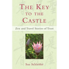 The Key to the Castle: Zen and Travel Stories of Trust - Paperback