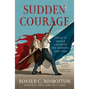Sudden Courage: Youth in France Confront the Germans, 1940-1945 - Paperback