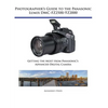 Photographer's Guide to the Panasonic Lumix DMC-FZ2500/FZ2000: Getting the Most from Panasonic's Advanced Digital Camera - Paperback