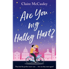 Are You My Halley Hart?: A swoony, uplifting, laugh-out-loud rom-com - Paperback