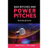 Bad Bitches and Power Pitches Workbook - Paperback