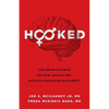 Hooked: The Brain Science on How Casual Sex Affects Human Development - Paperback