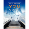 "Which Way Are You Going?" - Paperback