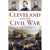 Cleveland and the Civil War - Paperback