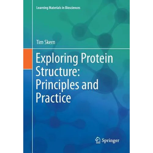 Exploring Protein Structure: Principles and Practice - Paperback