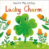 You're My Little Lucky Charm - Board Book