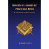 Thoughts of A Modern-Day Prince Hall Mason "A Collection of Short Essays" - Paperback