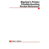 Bigelow's Printer Troubleshooting Pocket Reference - Paperback