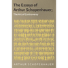 The Essays of Arthur Schopenhauer; The Art of Controversy - Paperback