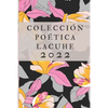 Colección Poética LACUHE 2022 - Paperback