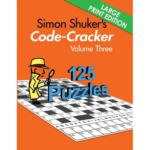 Simon Shuker's Code-Cracker, Volume Three (Large Print Edition) - Paperback